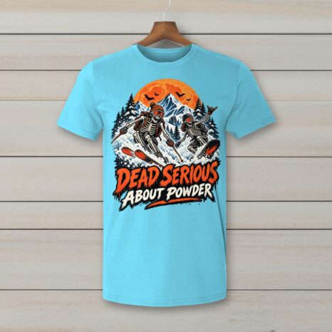 SkiCoach.Me Dead Serious About Powder t-shirt in Sky